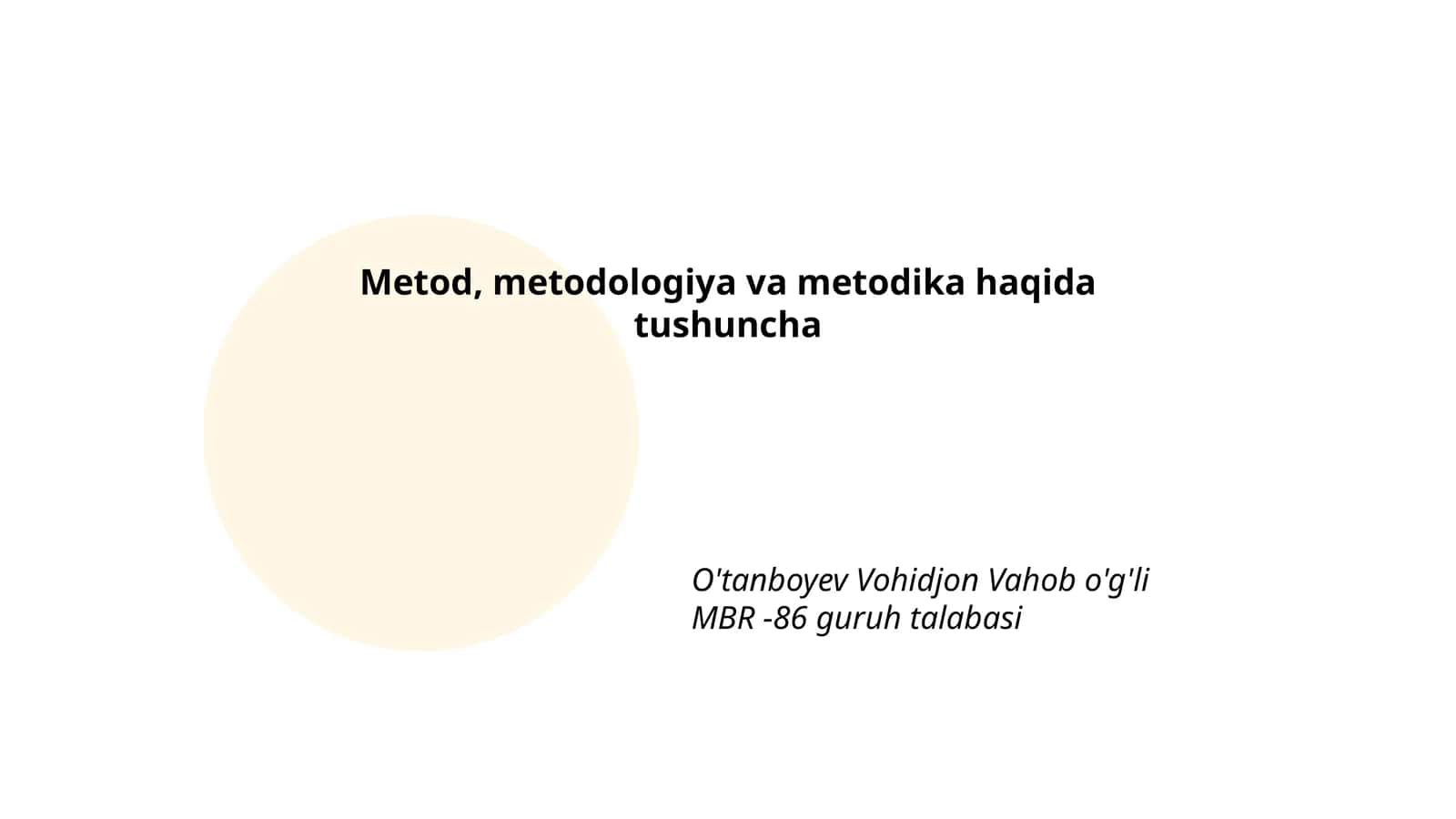 Metod, metodologiya va metodika haqida tushuncha