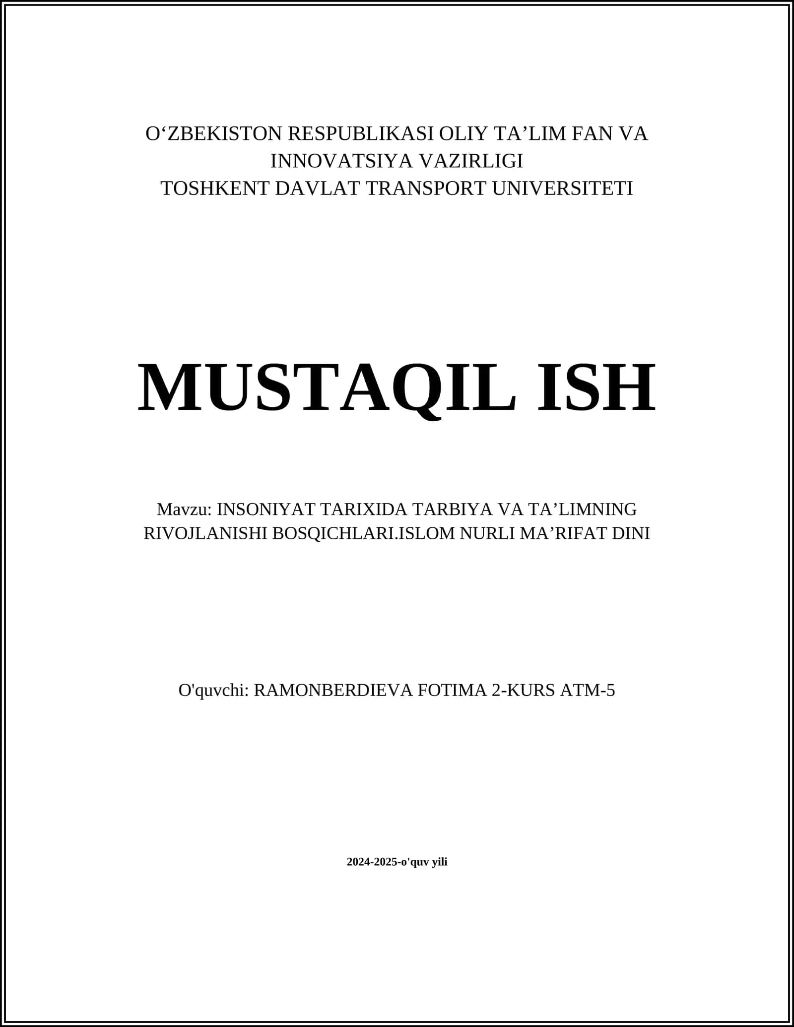 INSONIYAT TARIXIDA TARBIYA VA TAʼLIMNING RIVOJLANISHI BOSQICHLARI.ISLOM NURLI MAʼRIFAT DINI