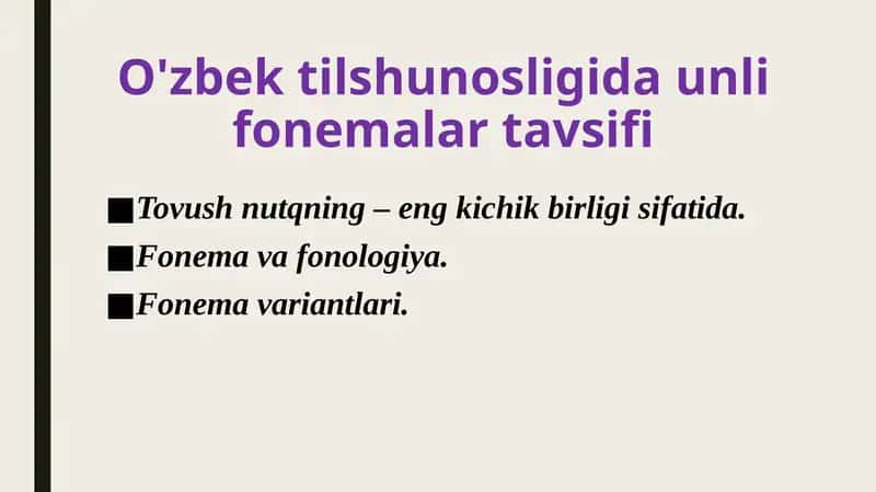 O'zbek tilshunosligida unli fonemalar tavsifi