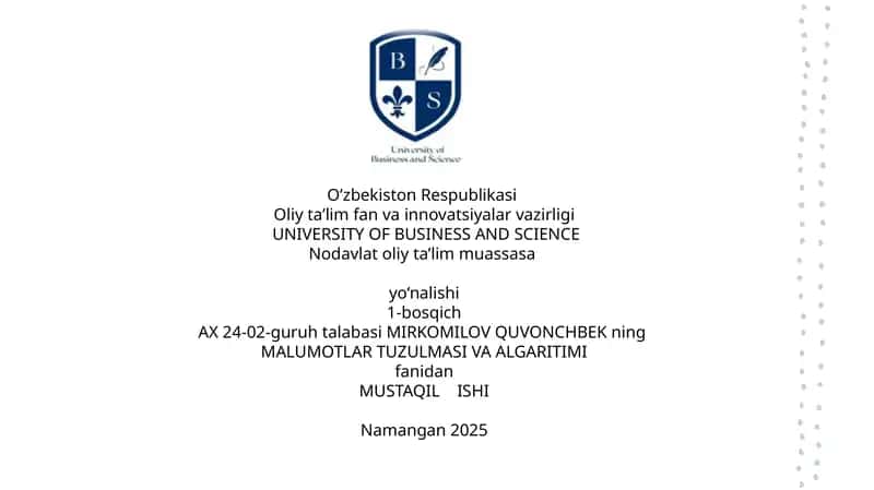 MALUMOTLAR TUZULMASI VA ALGARITIMI fanidan MUSTAQIL ISHI
