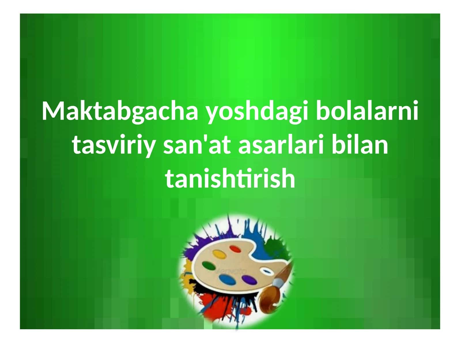 Maktabgachayoshdagi bolalarni tasviriy san'at asarlari bilantanishtirish