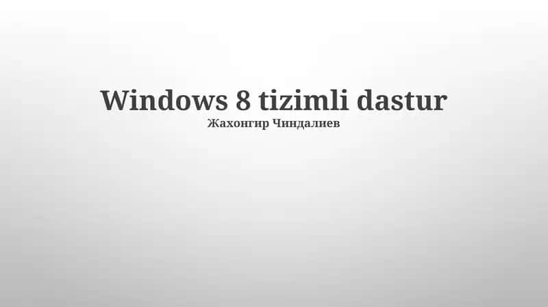 Windows 8 tizimli dastur