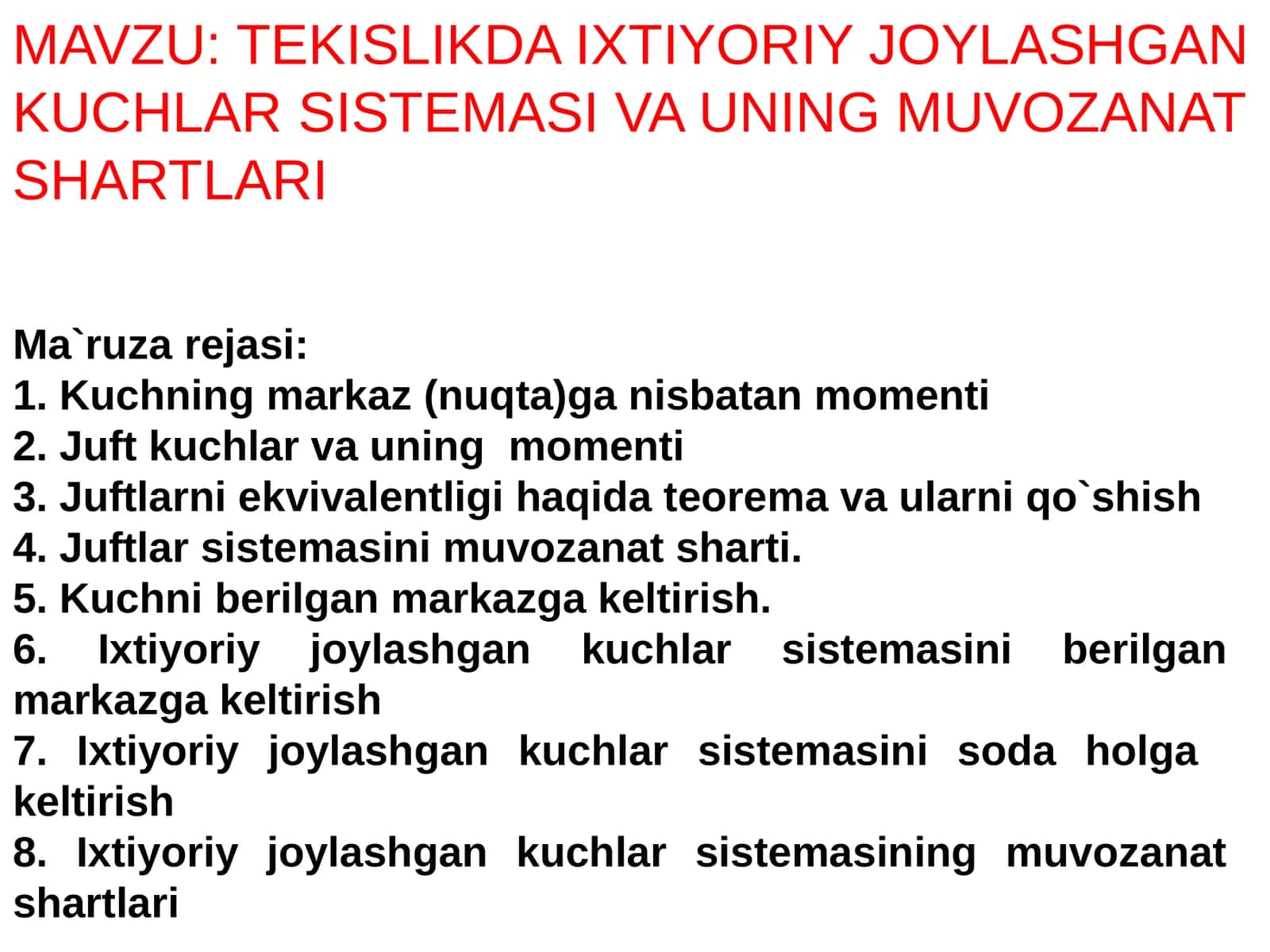 TEKISLIKDA IXTIYORIY JOYLASHGAN KUCHLAR SISTEMASI VA UNING MUVOZANAT SHARTLARI