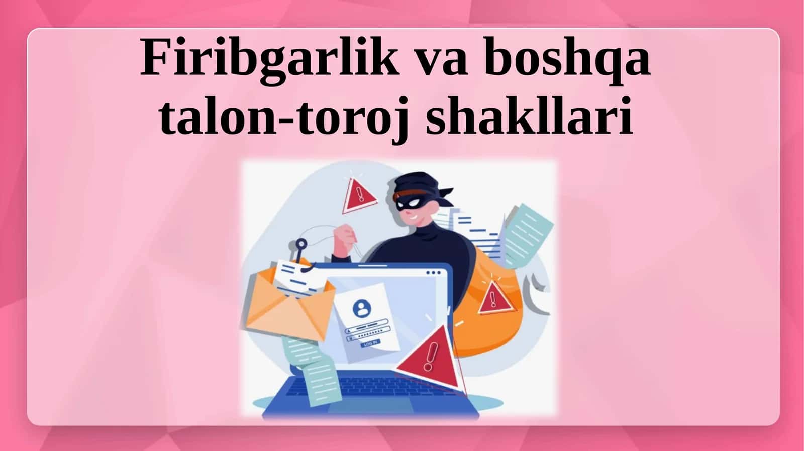 Firibgarlik va boshqa talon-toroj shakllari