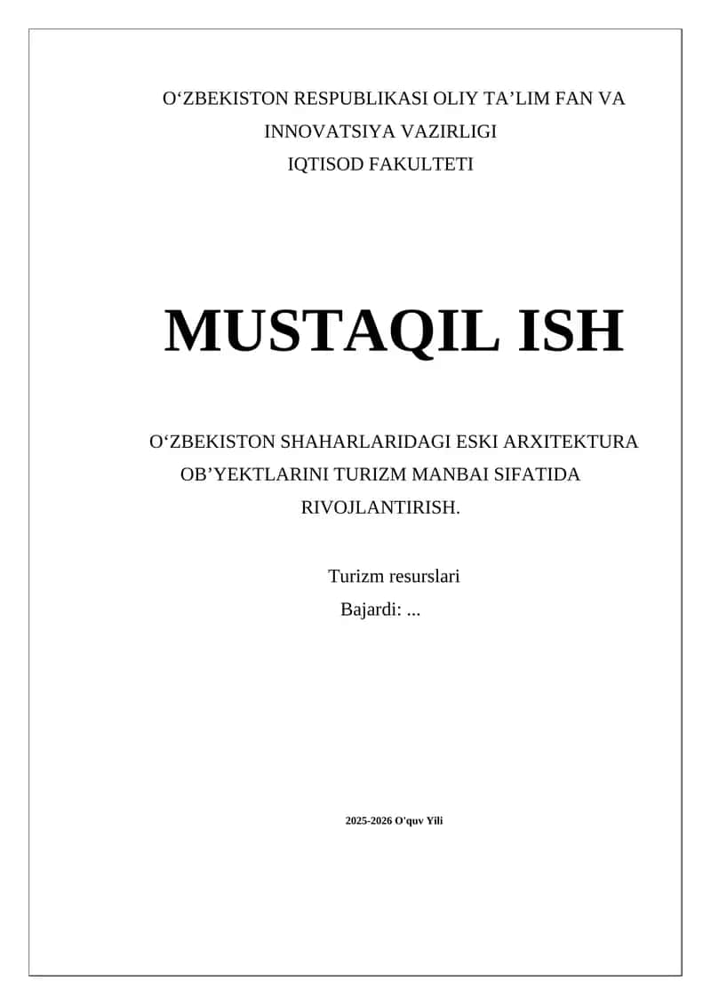ESKI ARXITEKTURA OB’YEKTLARINI TURIZM MANBAI SIFATIDA RIVOJLANTIRISH