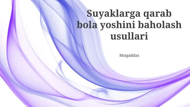 Suyaklarga qarab bola yoshini baholash usullari