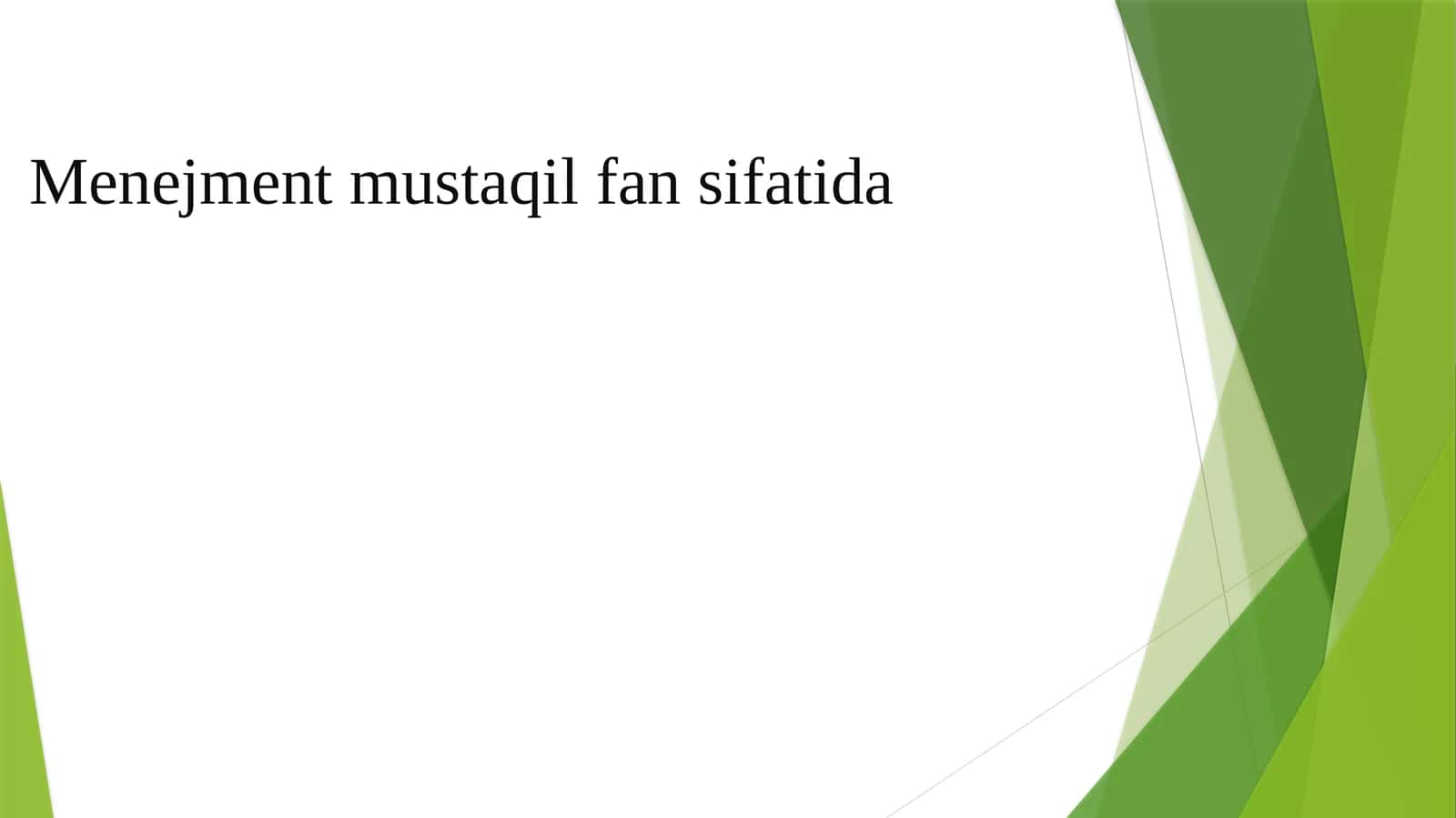 Menejment mustaqil fan sifatida