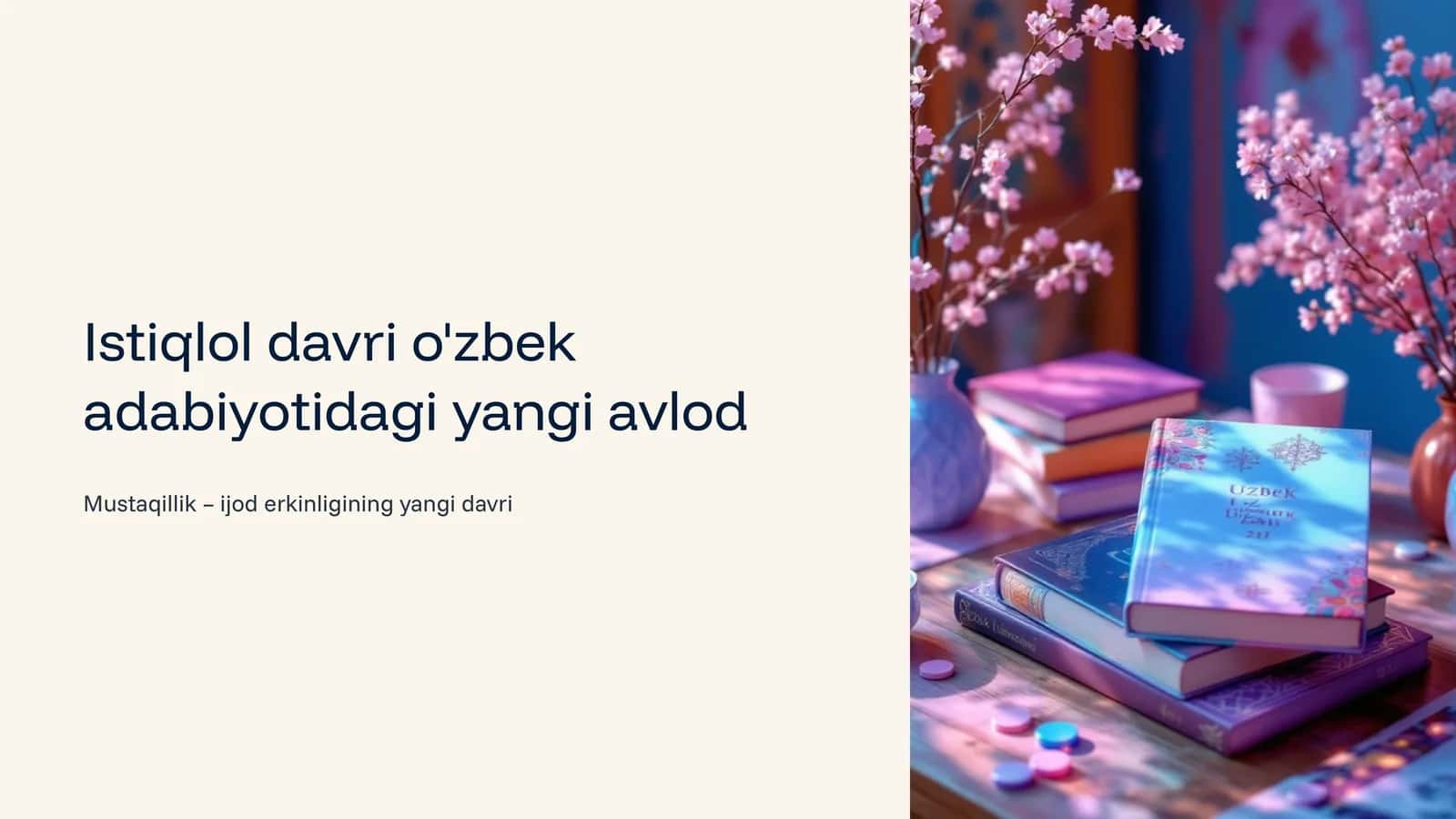 Istiqlol davri o'zbek adabiyotidagi yangi avlod
