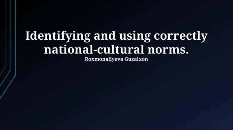 Identifying and using correctly national-cultural norms