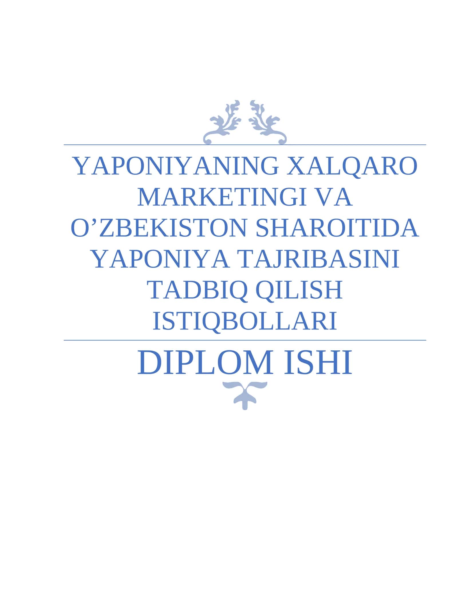 Yaponiyaning Xalqaro marketingi va O'zbekiston sharoitida Yaponiya tajribasini tadbiq qilish 1