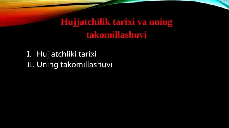 Hujjatchilik tаrixi va uning takomillashuvi