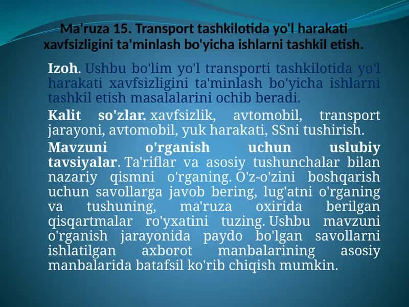 Ma'ruza15. Transporttashkiloti dayo'l harakati xavfsizligini ta'minlash bo'yicha ishlar