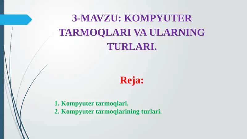 KOMPYUTER TARMOQLARI VA ULARNING TURLARI