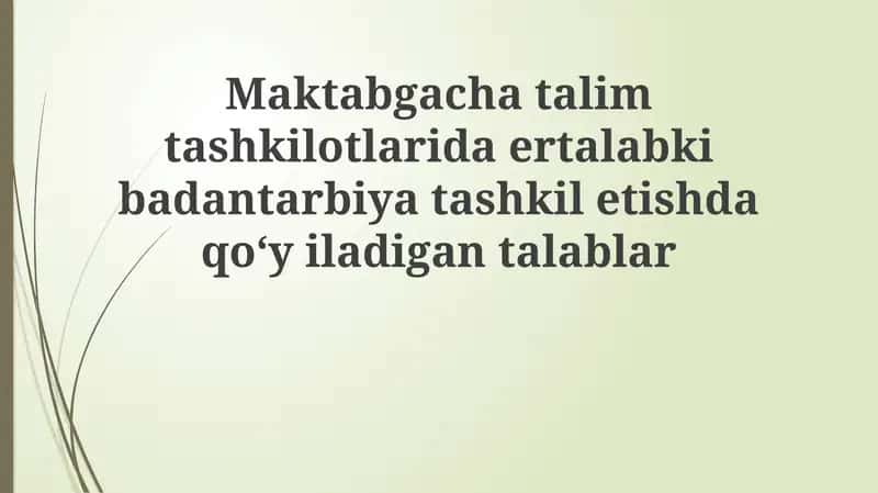Ertalabki badantarbiyani o'tkazish metodikasi