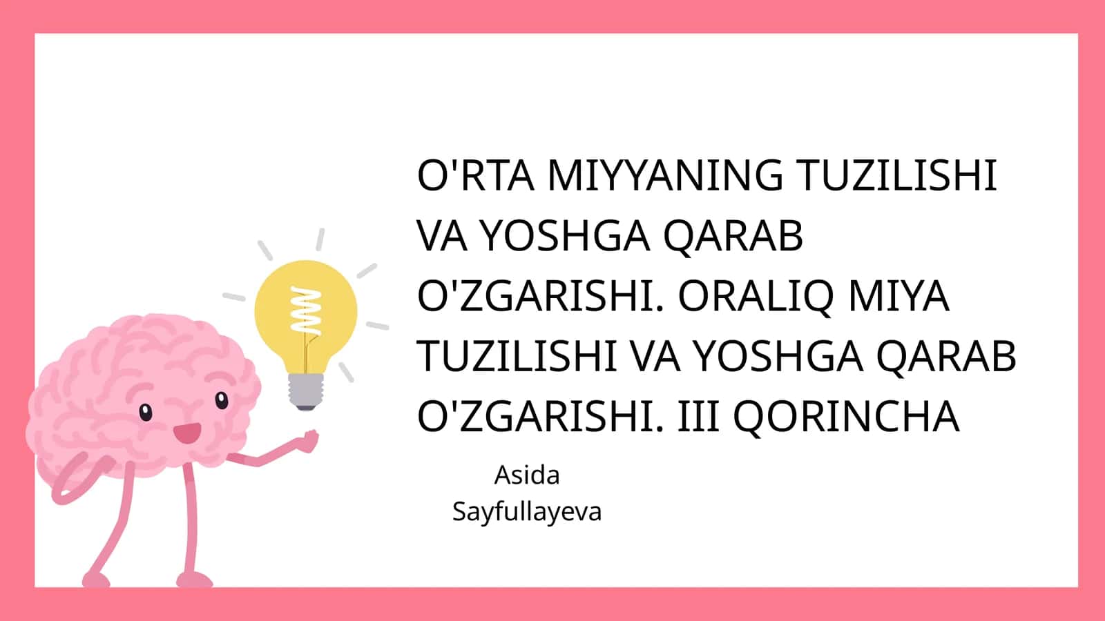 O'RTA MIYYANING TUZILISHI VA YOSHGA QARAB O'ZGARISHI