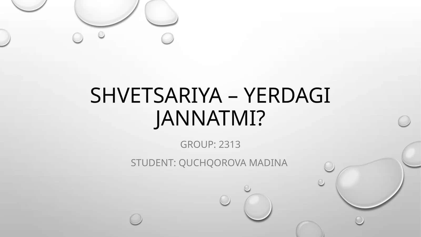 Shvetsariya– yerdagijannatmi?