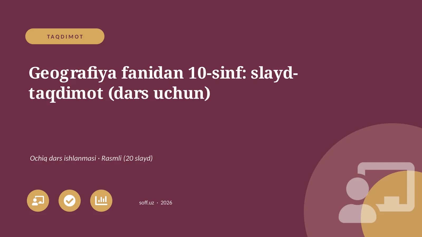 Geografiya fanidan 10-sinf: slayd-taqdimot (dars uchun)