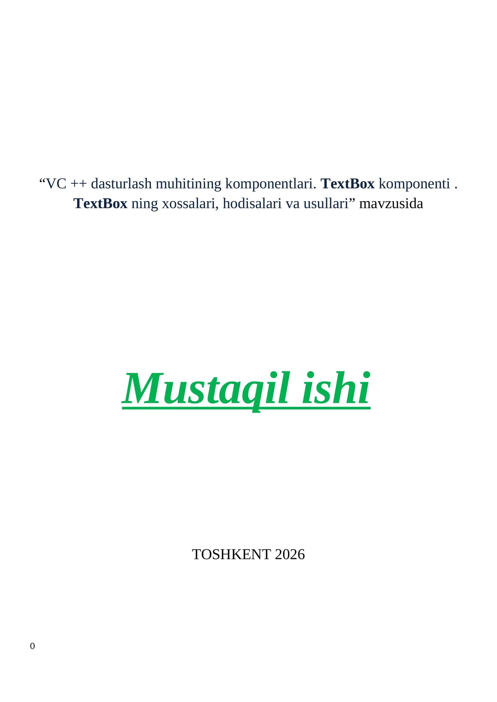 VC++ dasturlash muhitining komponentlari. TextBox komponenti. TextBox ning xossalari, hodisalari va usullari