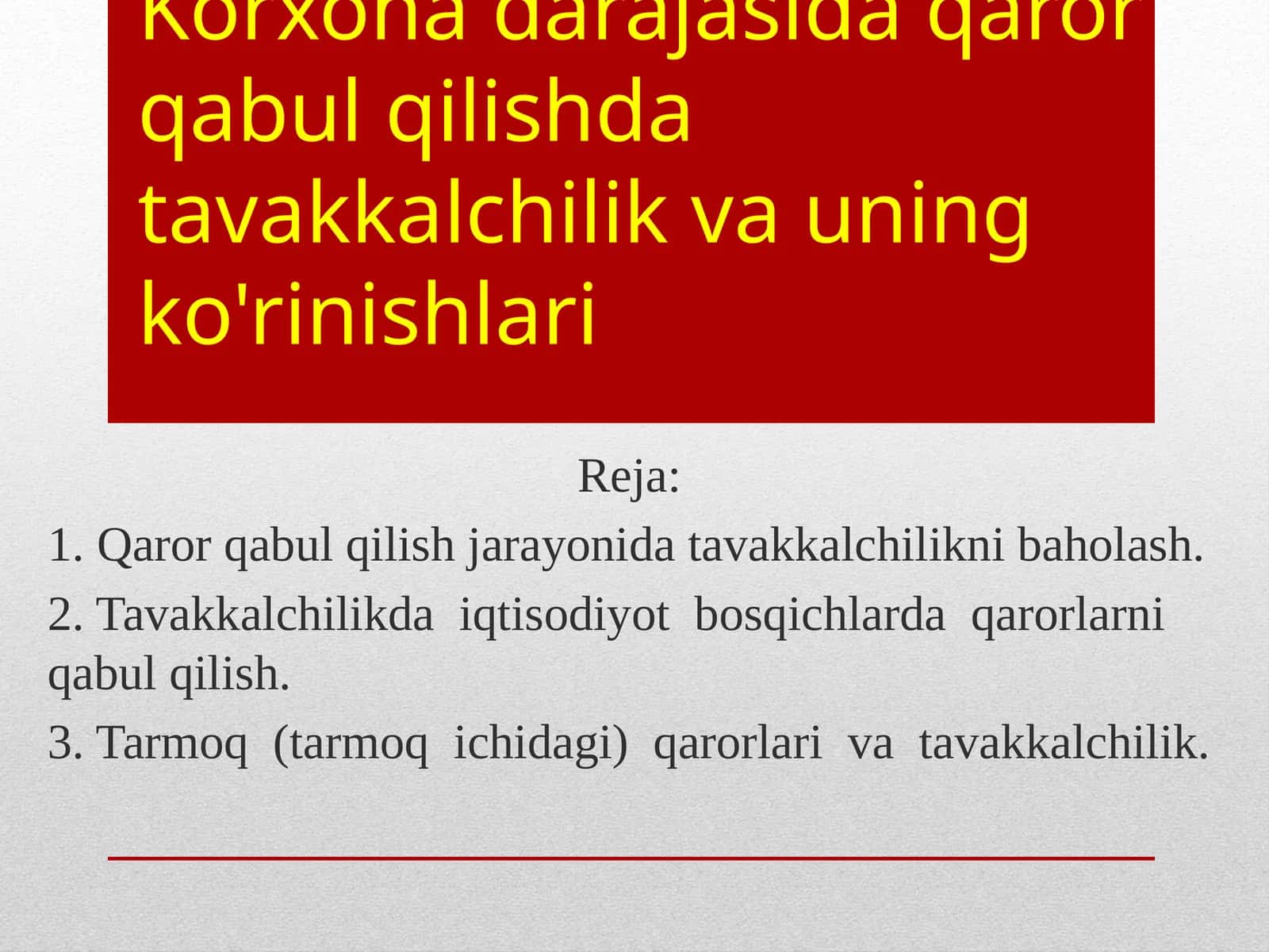 Qaror-qabul qilishda tavakkalchilik va uning ko'rinishlari