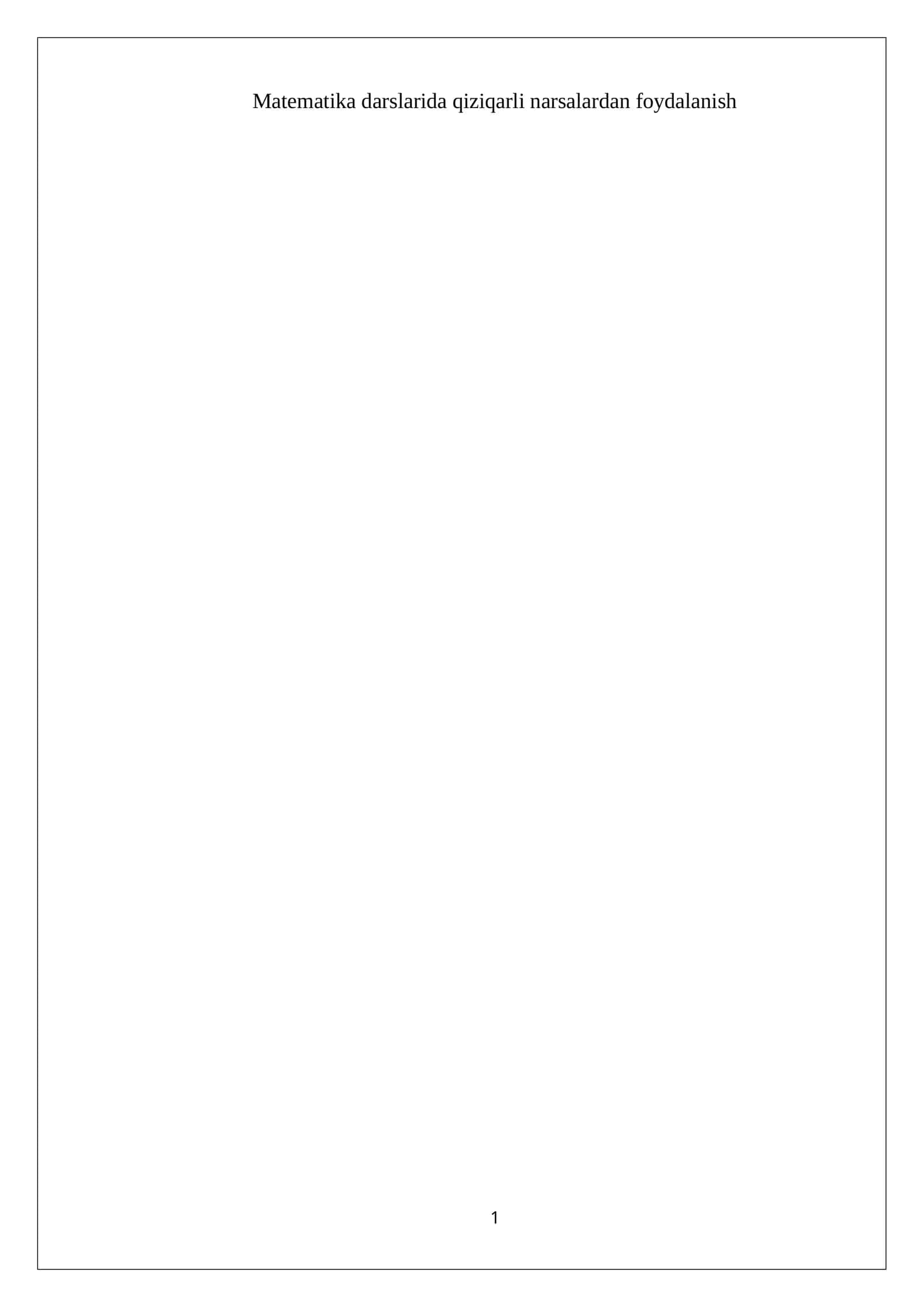 Matematika darslarida qiziqarli narsalardan foydalanish