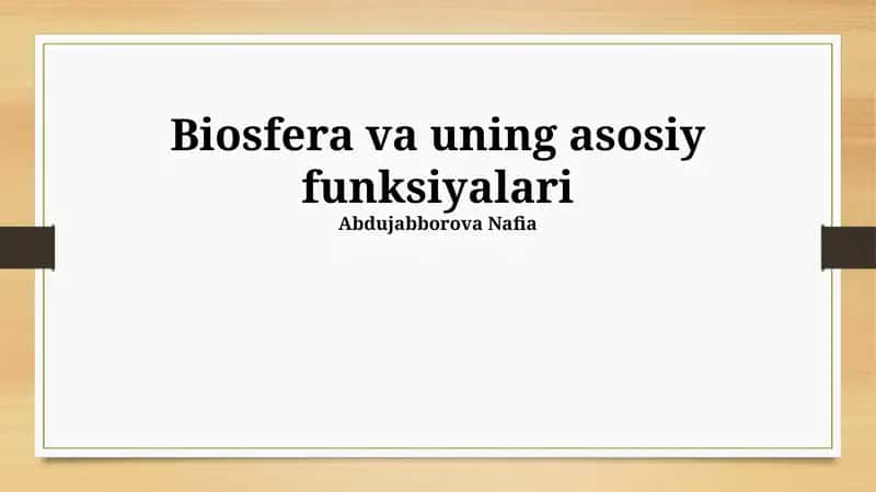 Biosfera va uning asosiy funksiyalari