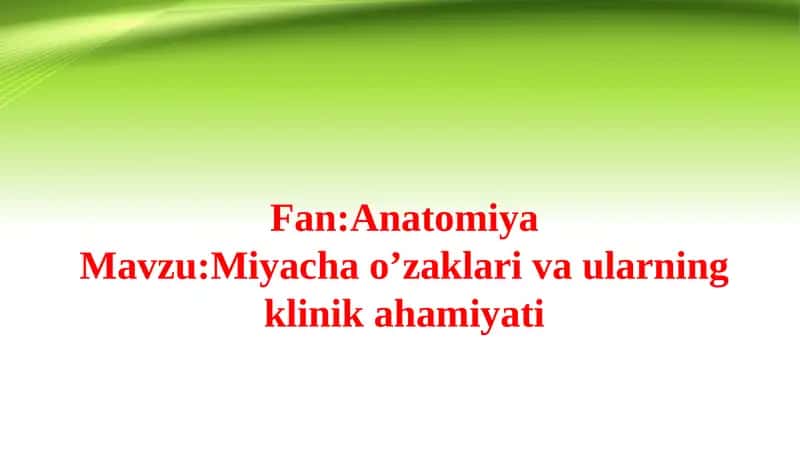 Miyacha o’zaklari va ularning klinik ahamiyati