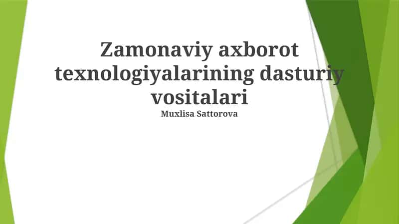 Zamonaviy axborot texnologiyalarining dasturiy vositalari