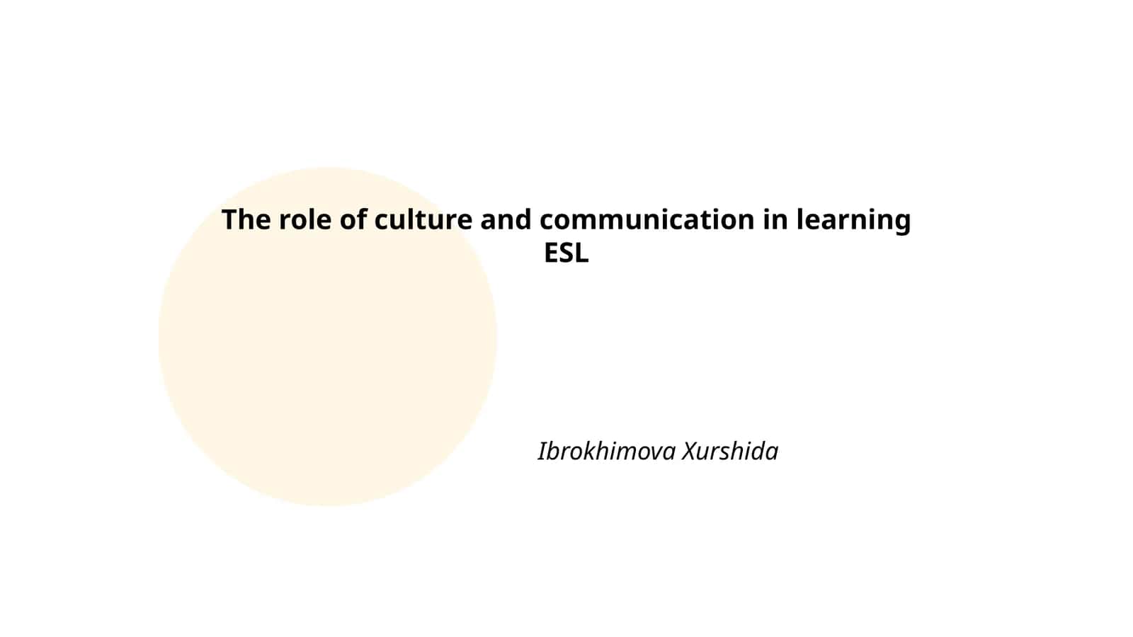 The role of culture and communication in learning ESL