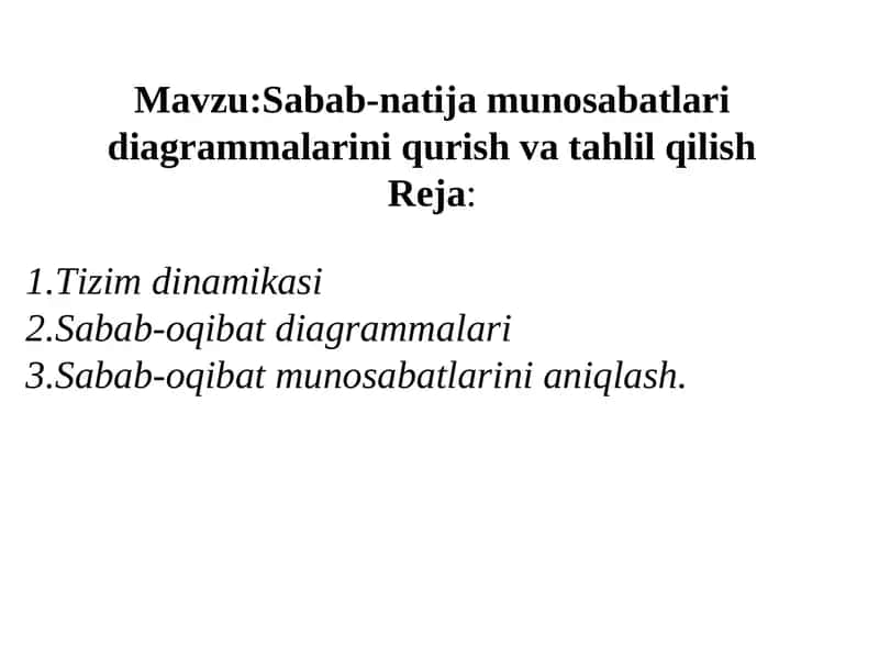 Sabab-natija munosabatlari diagrammalarini qurish va tahlil qilish
