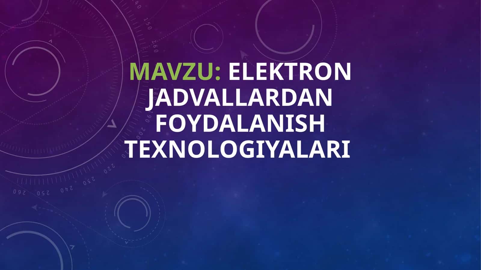 elektron jadvallardan foydalanish texnologiyalari