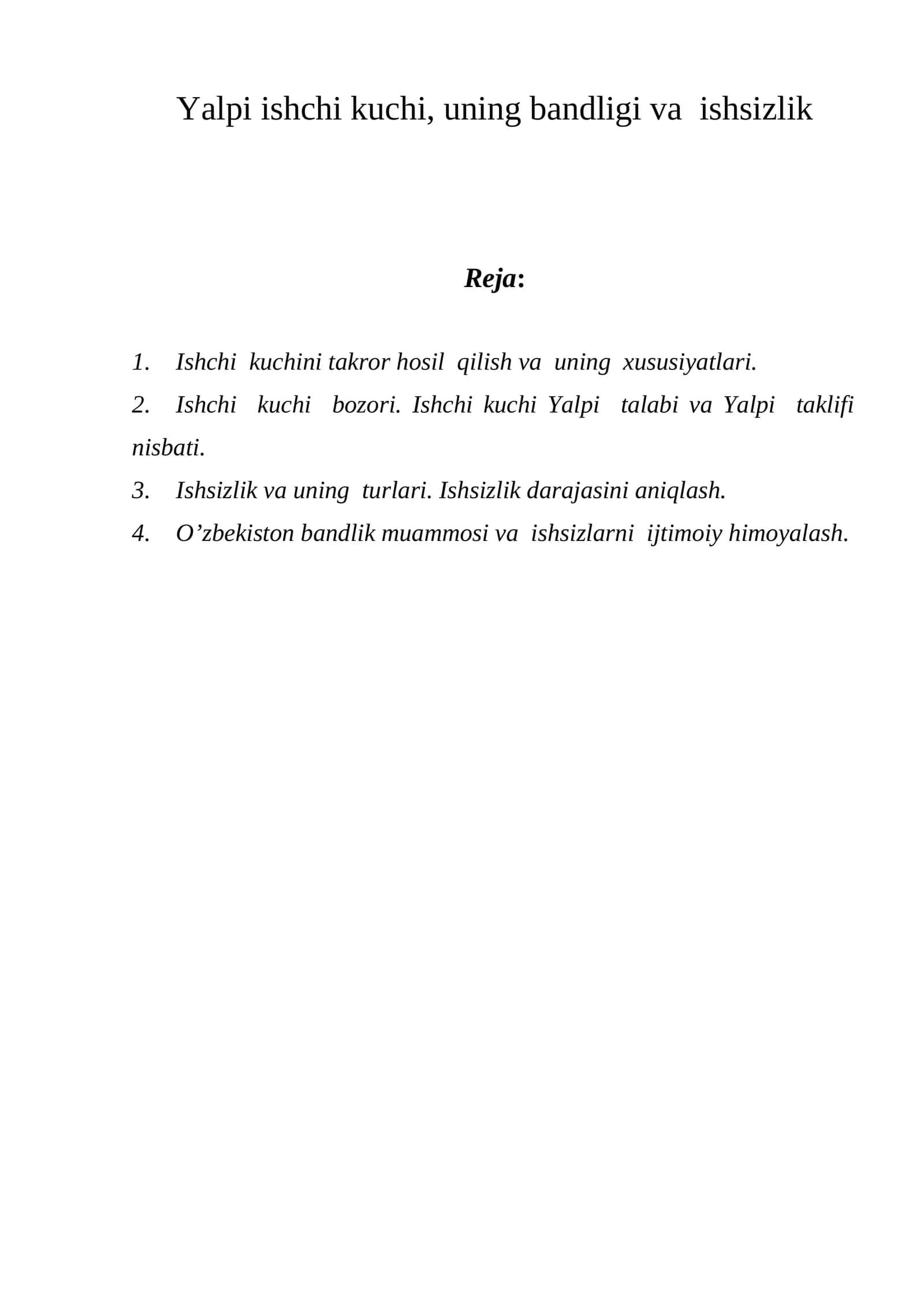 Yalpi ishchi kuchi, uning bandligi va ishsizlik