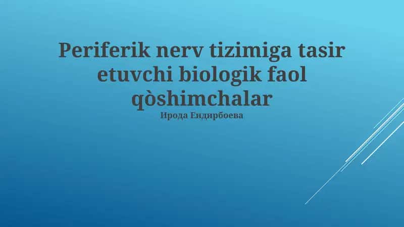 Periferik nerv tizimiga tasir etuvchi biologik faol qòshimchalar