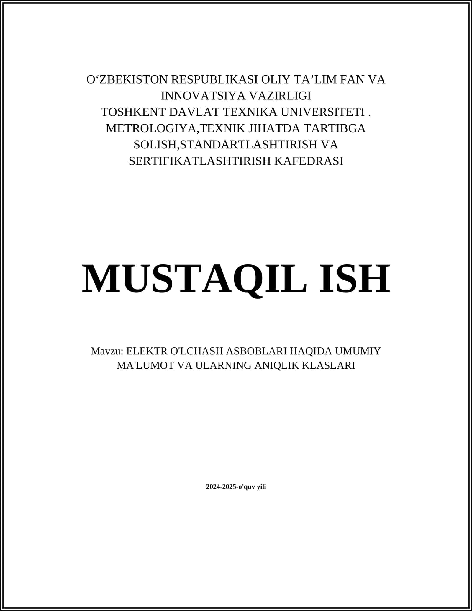 ELEKTR O'LCHASH ASBOBLARI HAQIDA UMUMIY MA'LUMOT VA ULARNING ANIQLIK KLASLARI