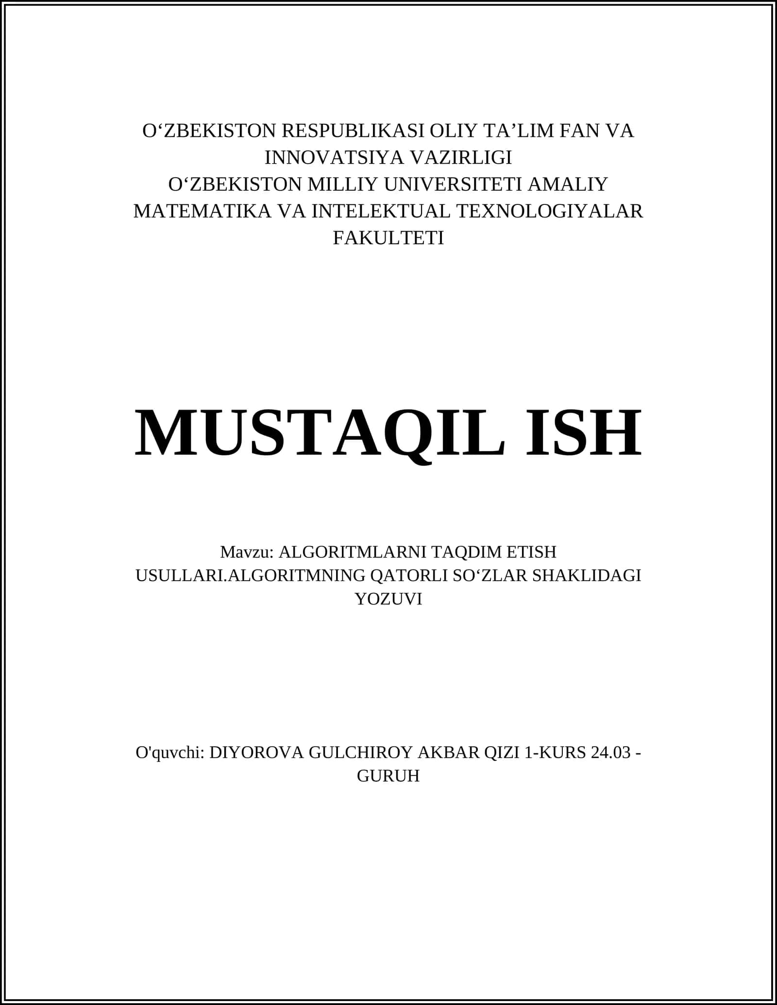 ALGORITMLARNI TAQDIM ETISH USULLARI.ALGORITMNING QATORLI SOʻZLAR SHAKLIDAGI YOZUVI
