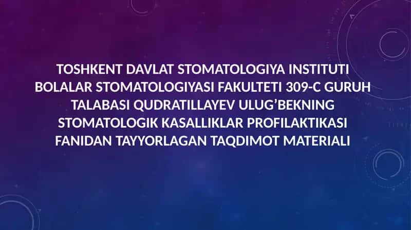 BOLALARDA TISH YUZALARIDA HOSIL BO’LADIGAN TISH TOSHLARI. ULARNING KARIES VA PARADONT KASALLIKLARINI