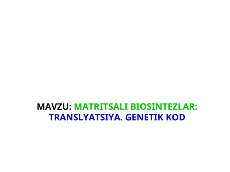 GENETIK KOD VA UNING XOSSALARI