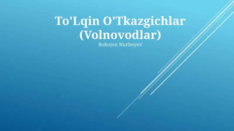 To'Lqin O'Tkazgichlar (Volnovodlar)