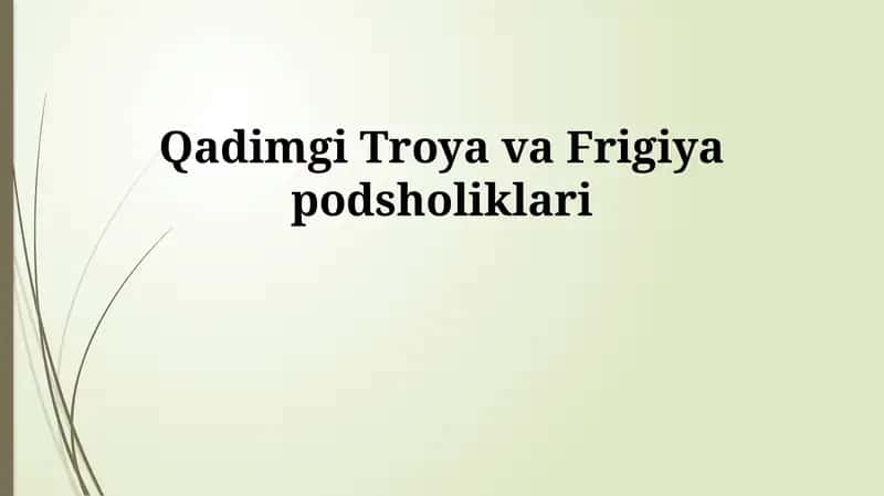 Qadimgi Troya va Frigiya podsholiklari