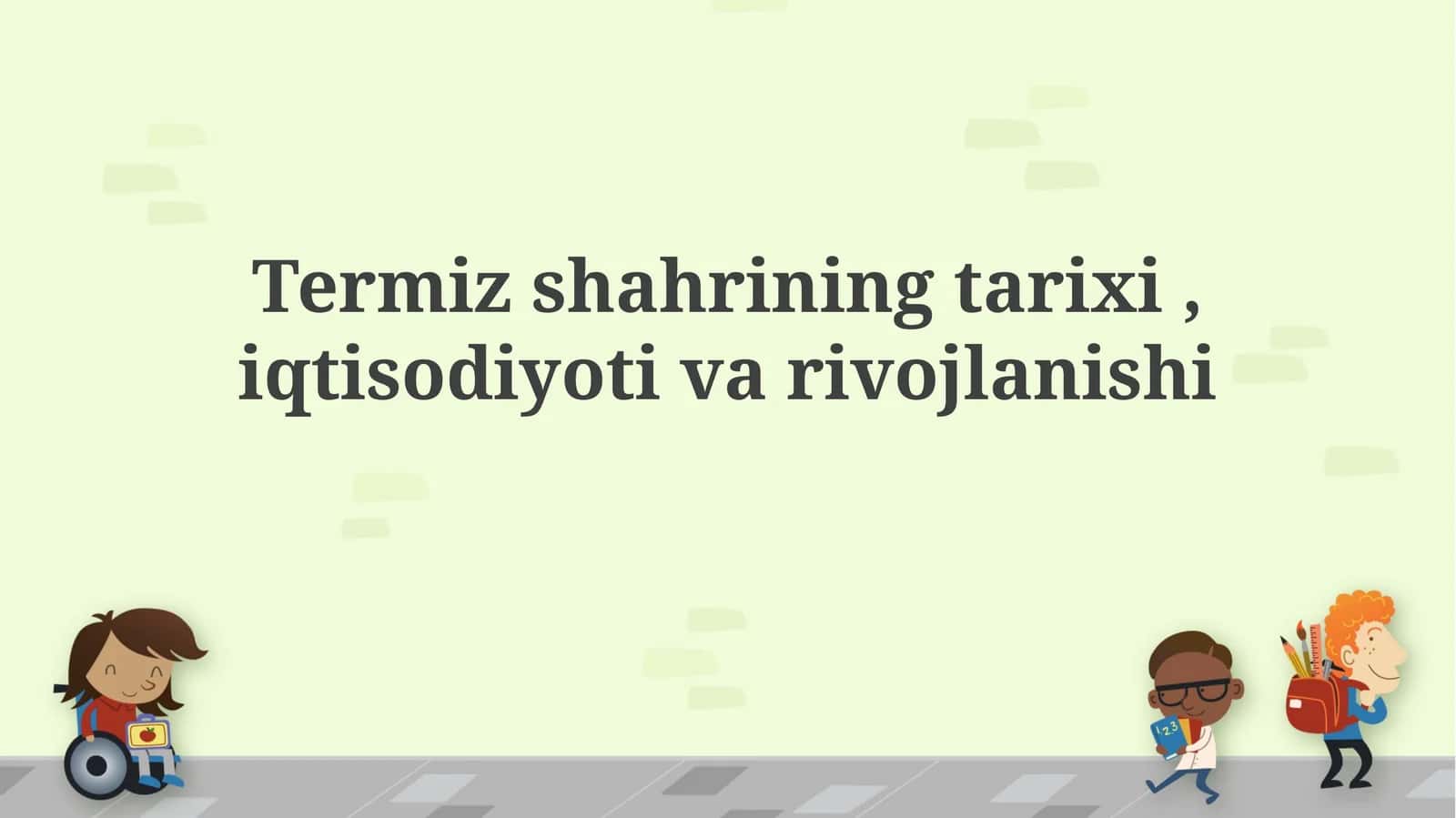 Termezning tarixi, iqtisodiyoti va rivojlanishi