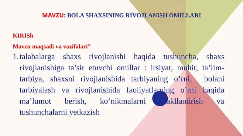 BOLASHAXSINING RIVOJLANISH OMILLARI