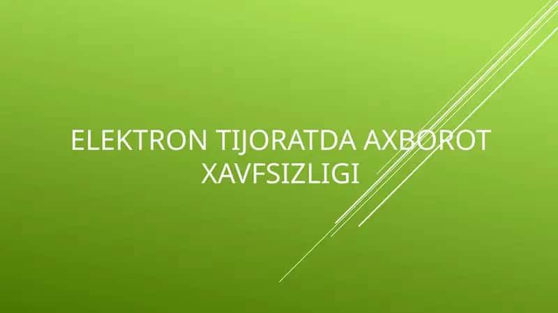 ELEKTRON TIJORATDA AXBOROT XAVFSIZLIGI