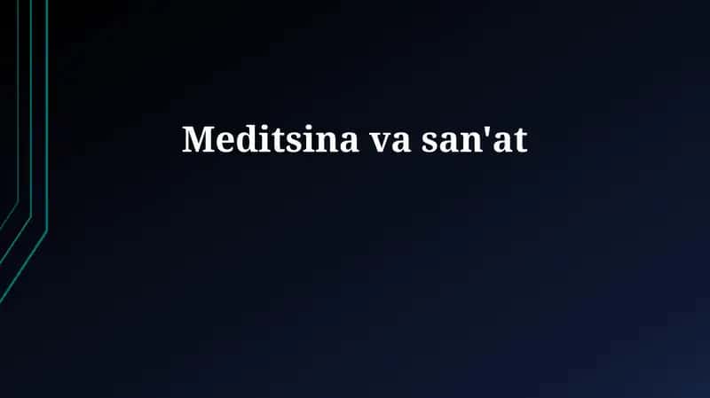 San'at va tibbiyot: tarix va rivojlanish