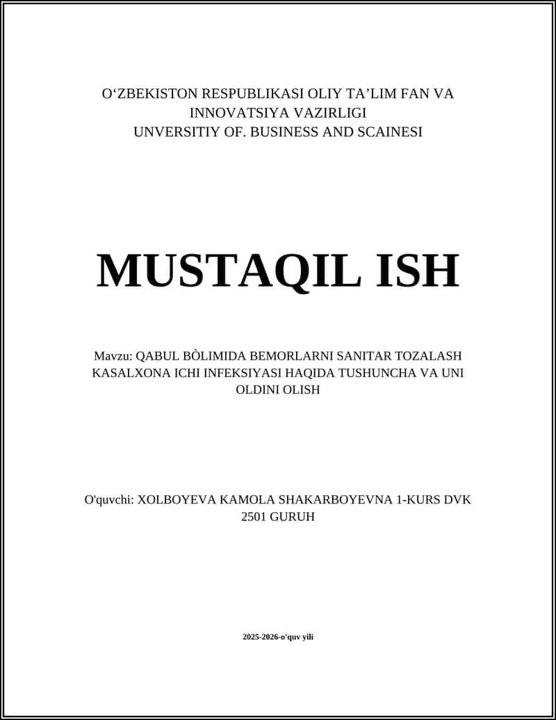 QABUL BÒLIMIDA BEMORLARNI SANITAR TOZALASH KASALXONA ICHI INFEKSIYASI HAQIDA TUSHUNCHA VA UNI OLDINI OLISH