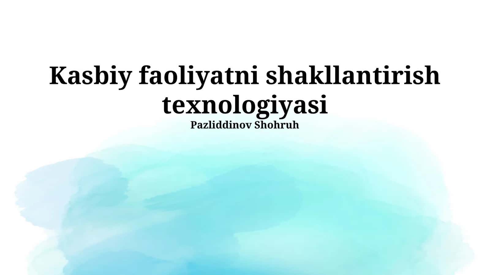 Kasbiy faoliyatni shakllantirish texnologiyasi