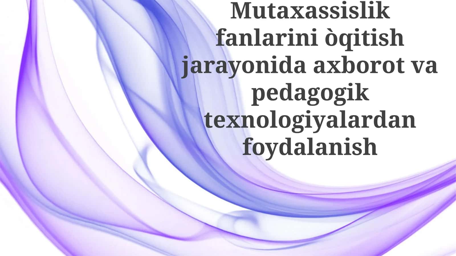 Axborot va pedagogik texnologiyalar