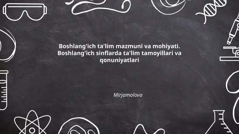 Boshlang'ich ta'lim mazmuni va mohiyati