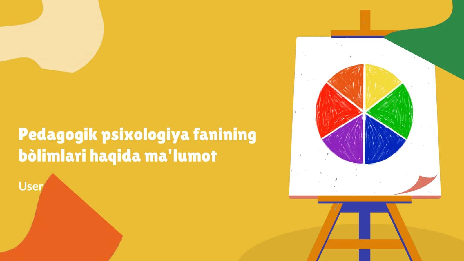 Pedagogik Psixologiya Fanining Bòlimlari Haqida Ma'lumot