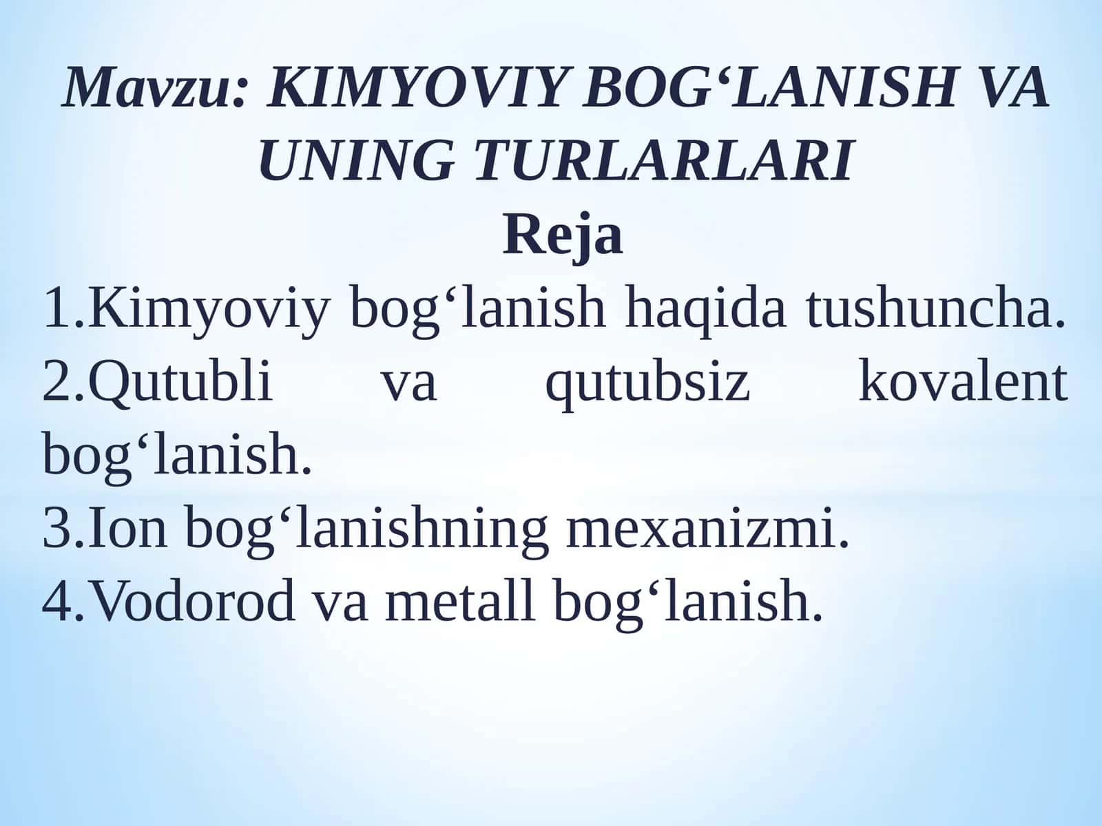 КIMYOVIY BOG‘LANISH VA UNING TURLARLARI