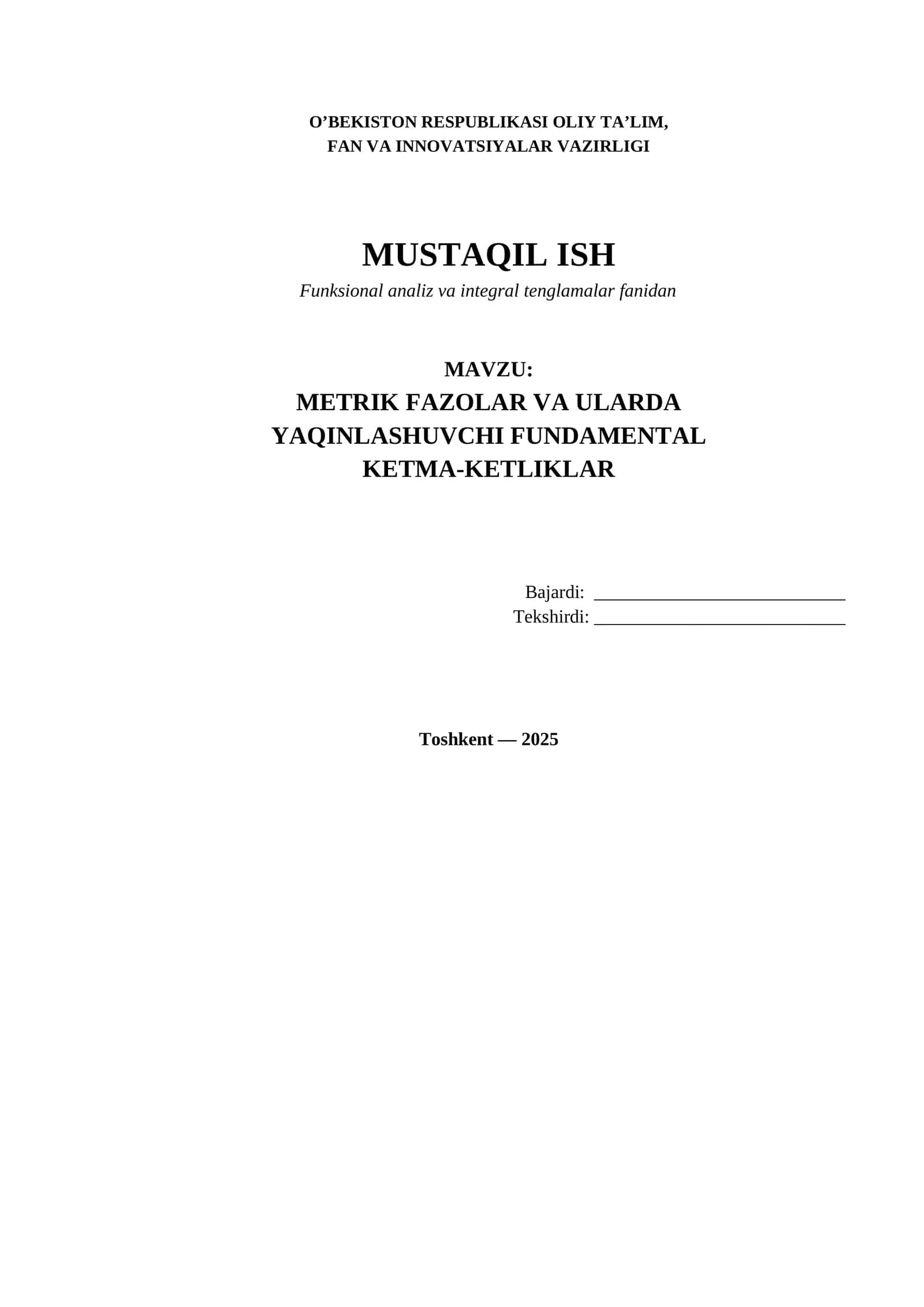 METRIK FAZOLAR VA ULARDA YAQINLASHUVCHI FUNDAMENTAL KETMA-KETLIKLAR