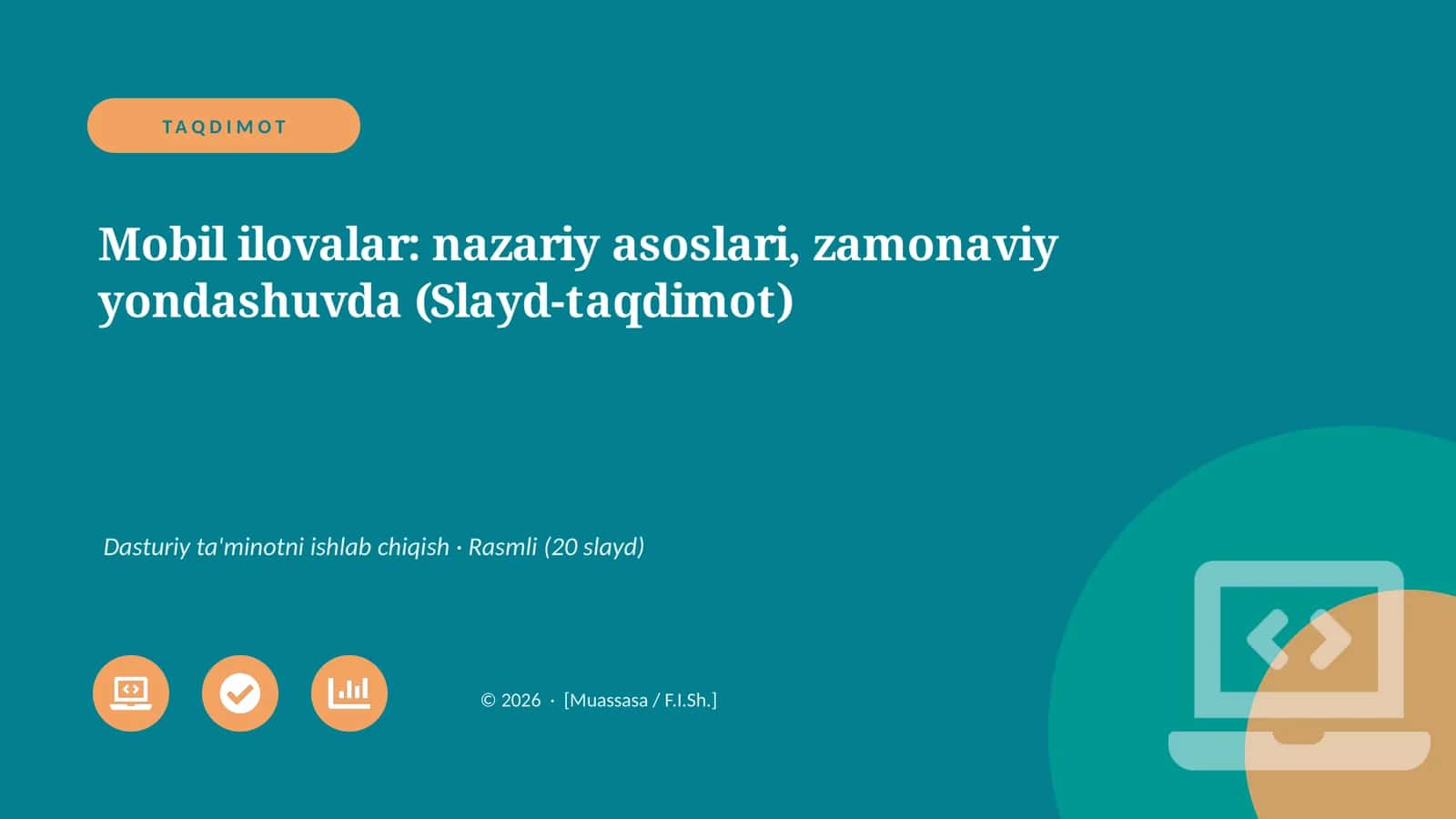 Mobil ilovalar: nazariy asoslari, zamonaviy yondashuvda (Slayd-taqdimot)